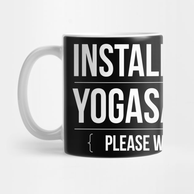 Installing Yogasana Please Wait by YogaSale